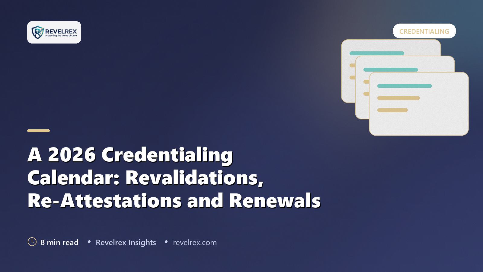 A 2026 Credentialing Calendar: Revalidations, Re-Attestations and Renewals