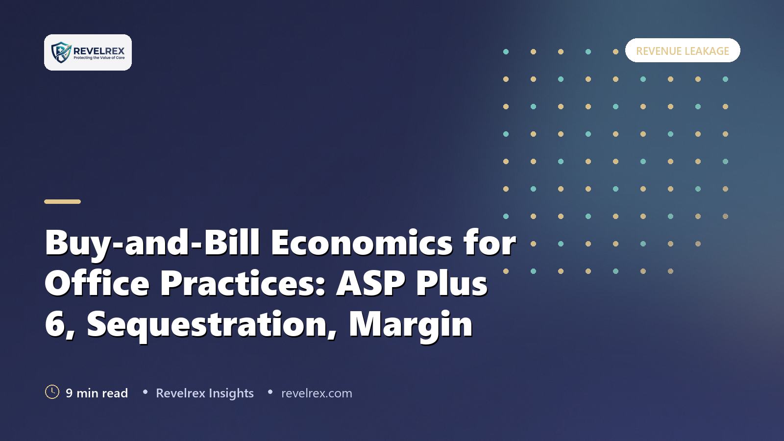 Buy-and-Bill Economics for Office Practices: ASP Plus 6, Sequestration, Margin