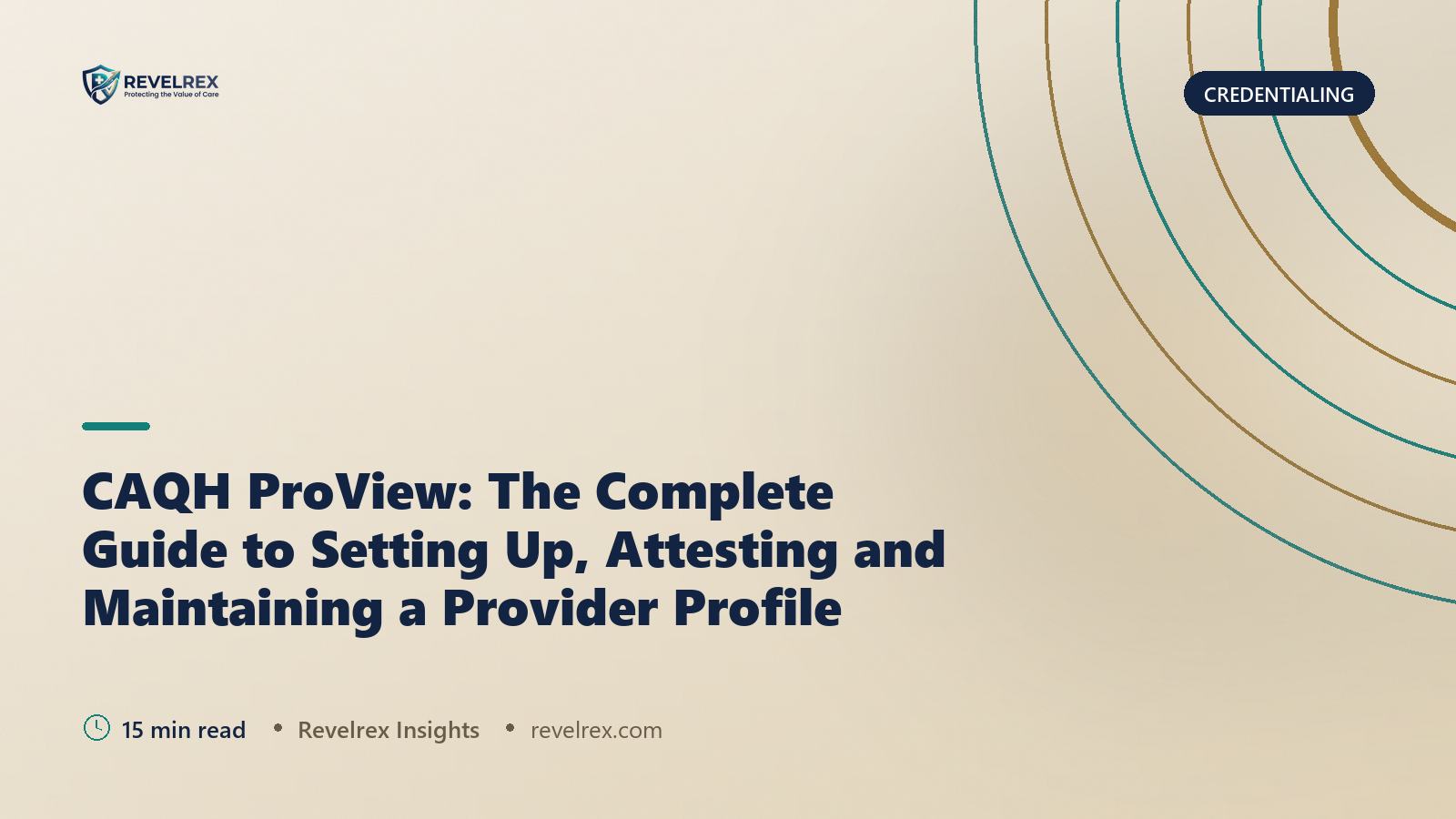 CAQH ProView: The Complete Guide to Setting Up, Attesting and Maintaining a Provider Profile