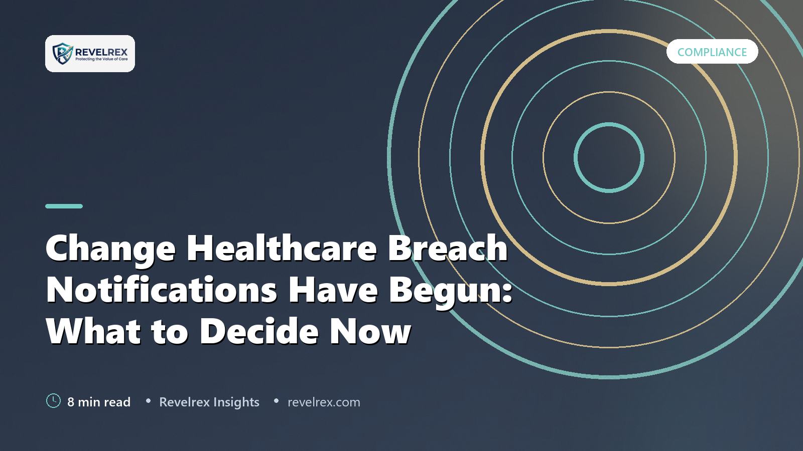 Change Healthcare Breach Notifications Have Begun: What to Decide Now