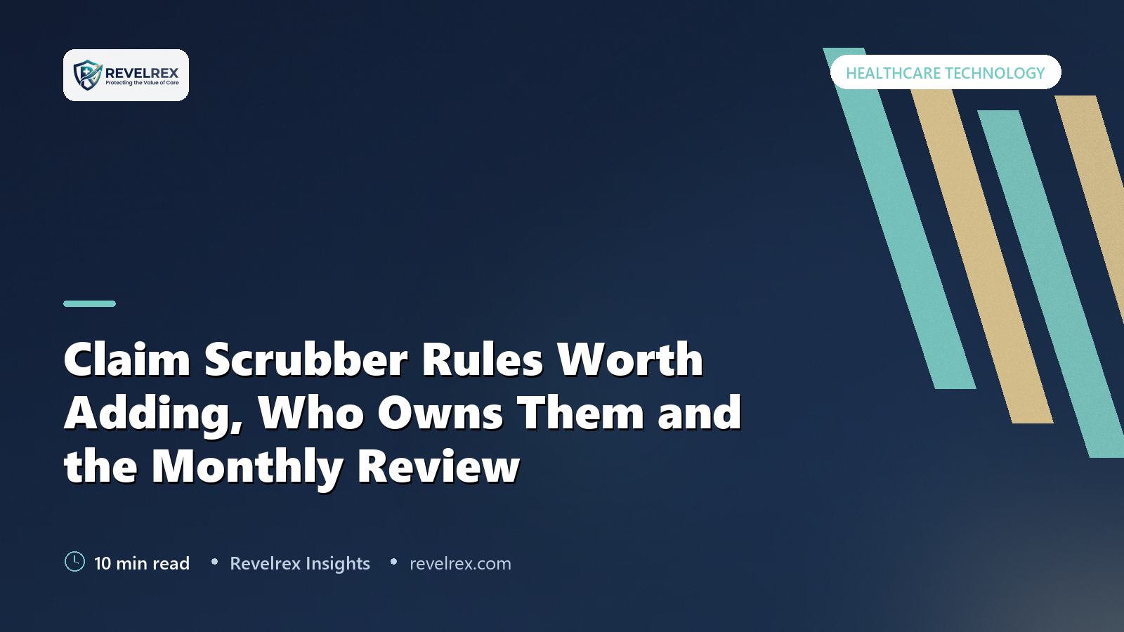 Claim Scrubber Rules Worth Adding, Who Owns Them and the Monthly Review