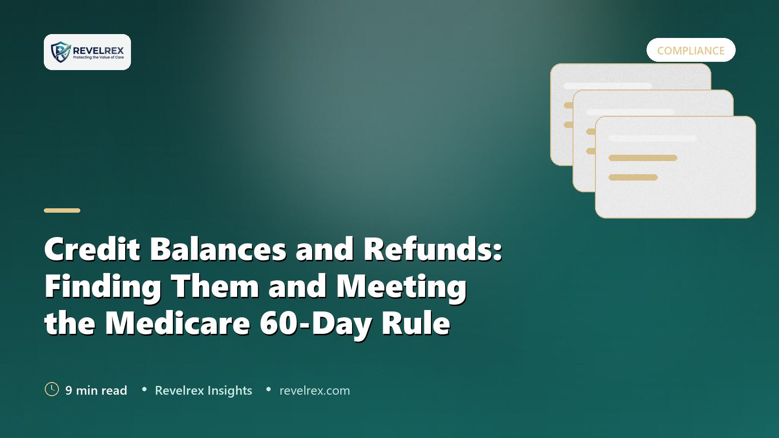 Credit Balances and Refunds: Finding Them and Meeting the Medicare 60-Day Rule