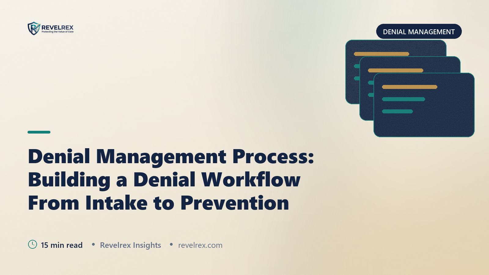 Denial Management Process: Building a Denial Workflow From Intake to Prevention