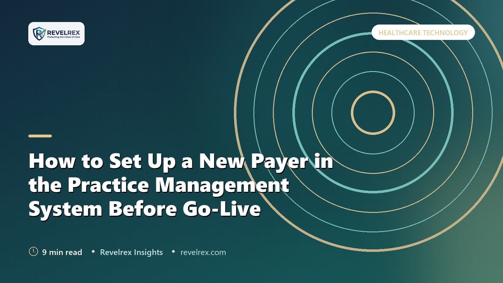 How to Set Up a New Payer in the Practice Management System Before Go-Live