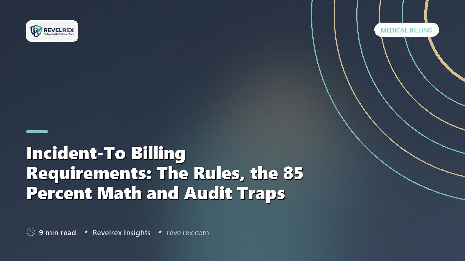 Incident-To Billing Requirements: The Rules, the 85 Percent Math and Audit Traps