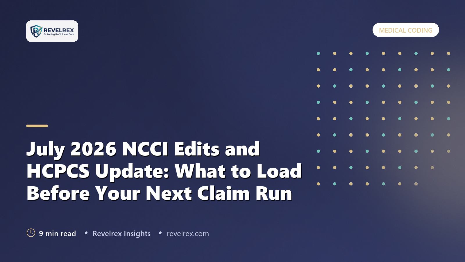 July 2026 NCCI Edits and HCPCS Update: What to Load Before Your Next Claim Run
