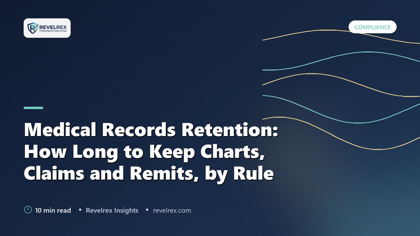 Medical Records Retention: How Long to Keep Charts, Claims and Remits, by Rule