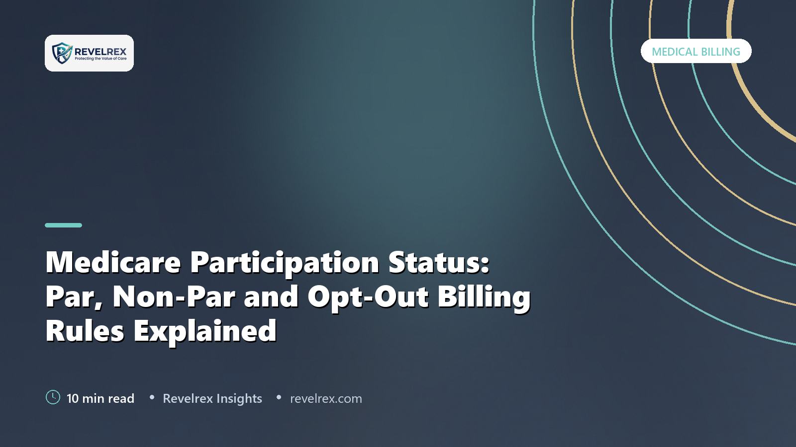 Medicare Participation Status: Par, Non-Par and Opt-Out Billing Rules Explained