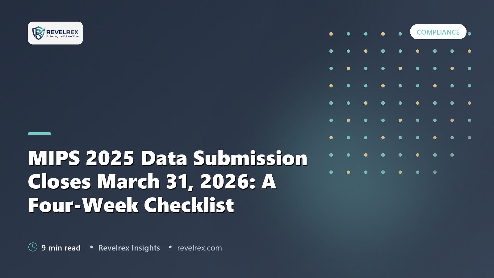 MIPS 2025 Data Submission Closes March 31, 2026: A Four-Week Checklist