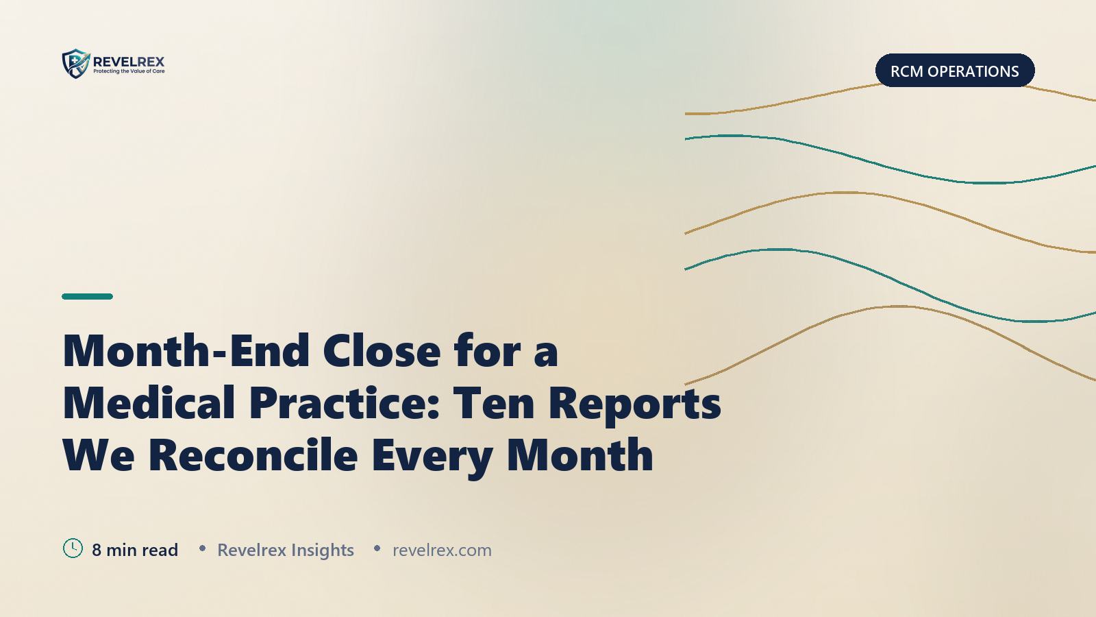 Month-End Close for a Medical Practice: Ten Reports We Reconcile Every Month
