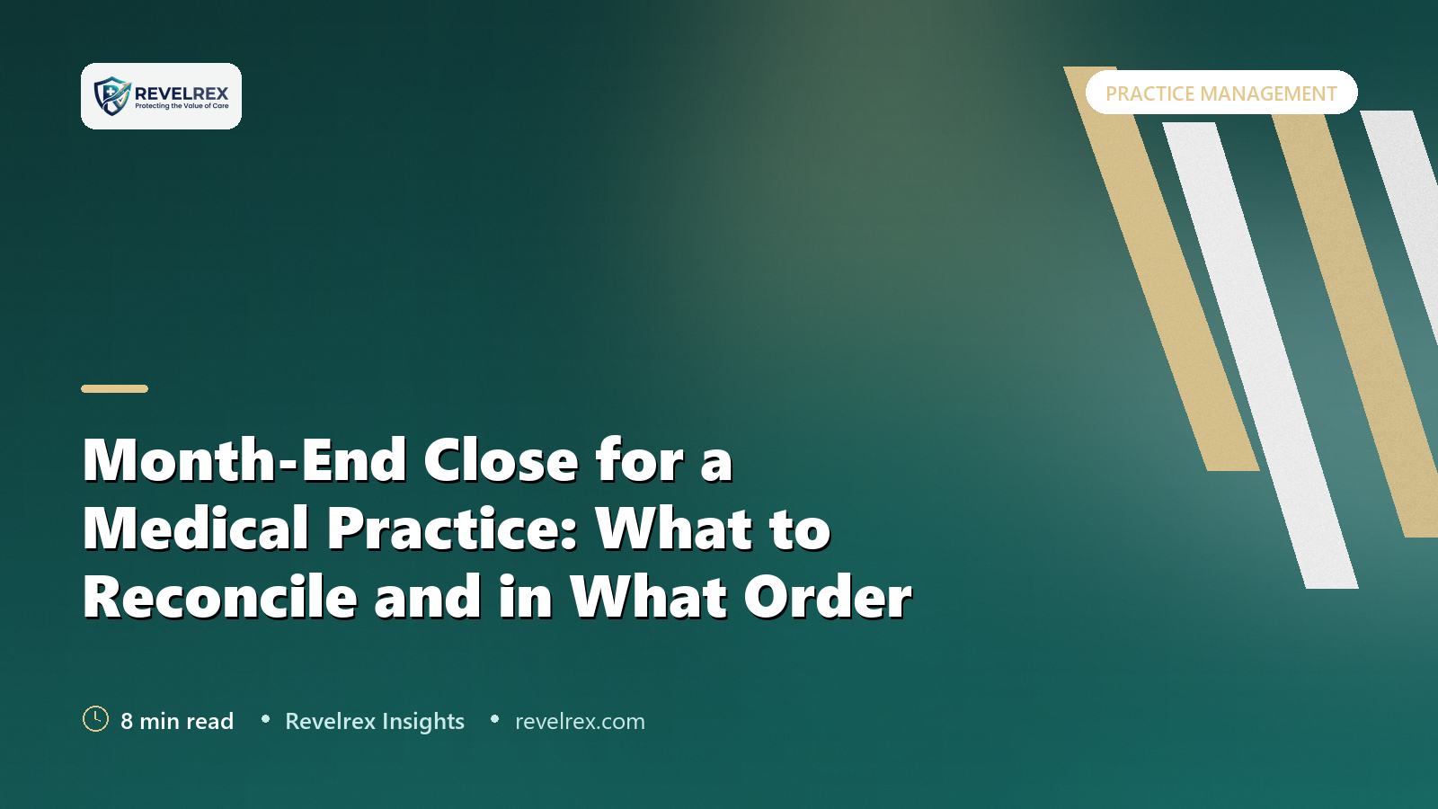 Month-End Close for a Medical Practice: What to Reconcile and in What Order