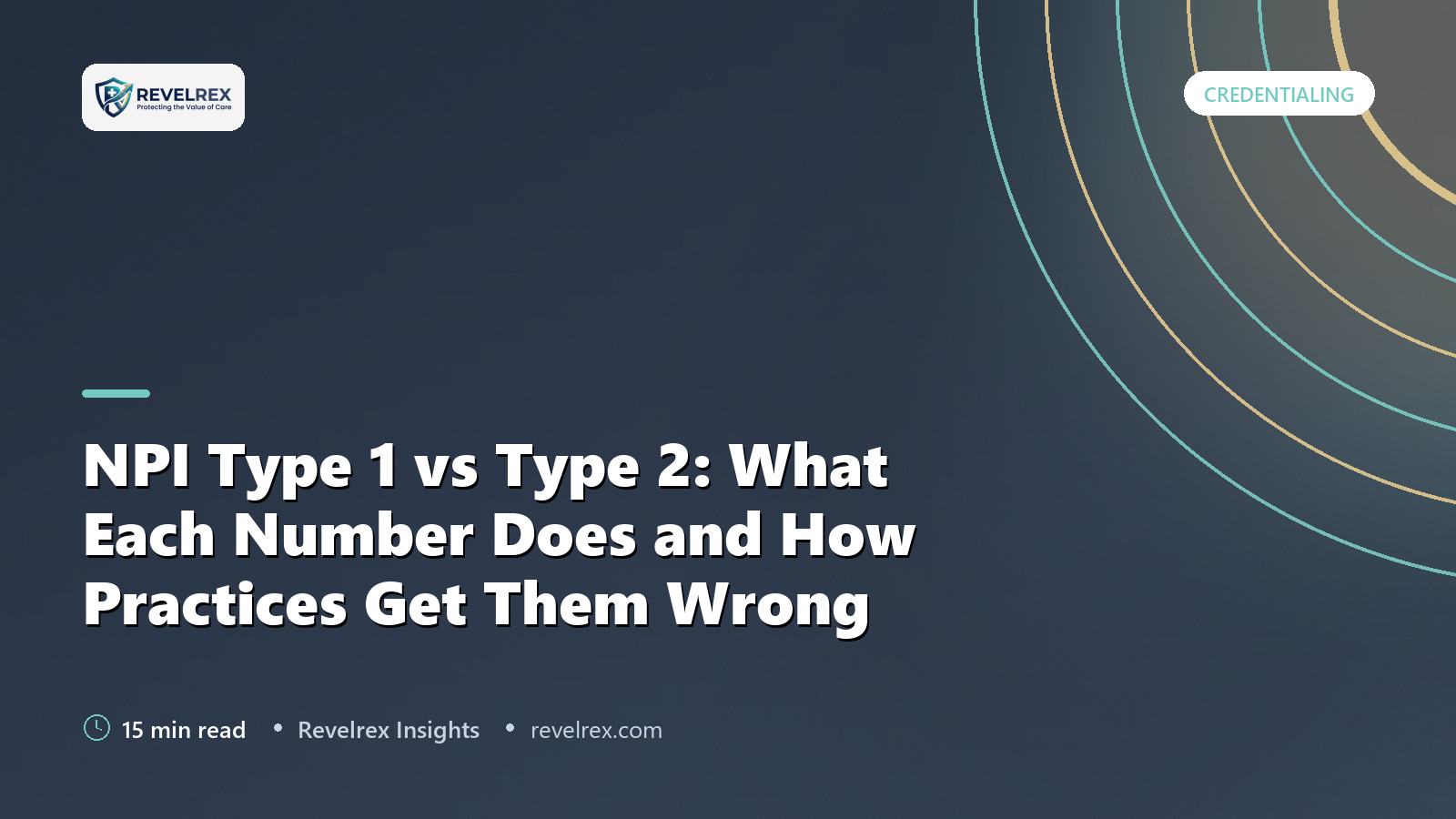 NPI Type 1 vs Type 2: What Each Number Does and How Practices Get Them Wrong