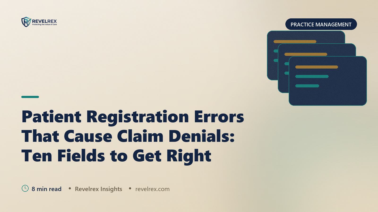Patient Registration Errors That Cause Claim Denials: Ten Fields to Get Right
