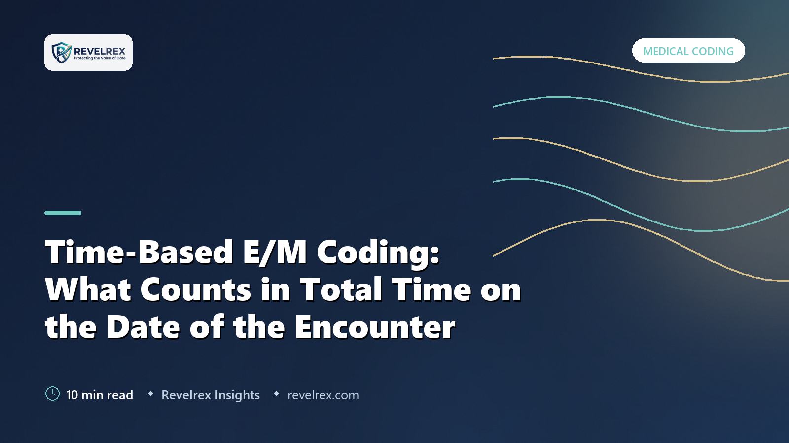 Time-Based E/M Coding: What Counts in Total Time on the Date of the Encounter